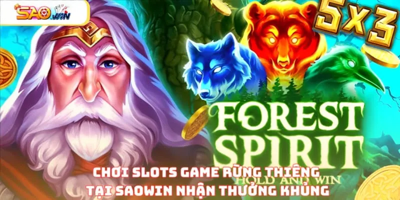 choi slots game rung thieng tai saowin